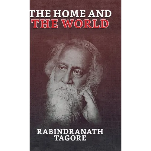The Home and the World - Hardcover