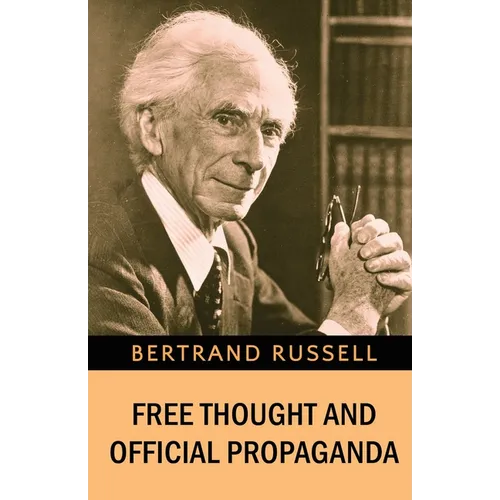 Free Thought and Official Propaganda - Paperback