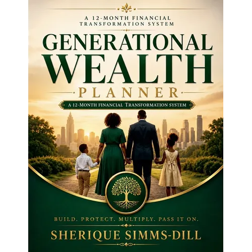 Generational Wealth Planner: A 12 Month Financial Transformation System - Paperback