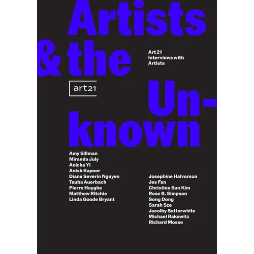 Artists & the Unknown: Art21 Interviews with Artists - Paperback