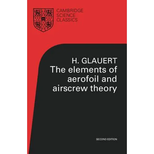 The Elements of Aerofoil and Airscrew Theory - Paperback