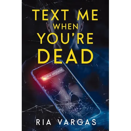 Text Me When You're Dead - Paperback