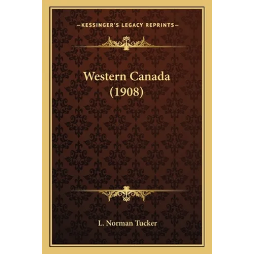 Western Canada (1908) - Paperback