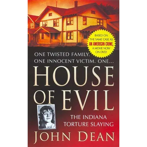 House of Evil: The Indiana Torture Slaying - Mass Market Paperbound