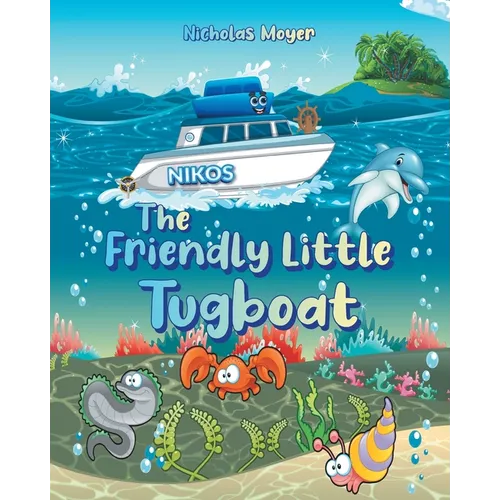 The Friendly Little Tugboat - Paperback
