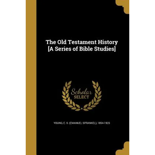 The Old Testament History [A Series of Bible Studies] - Paperback