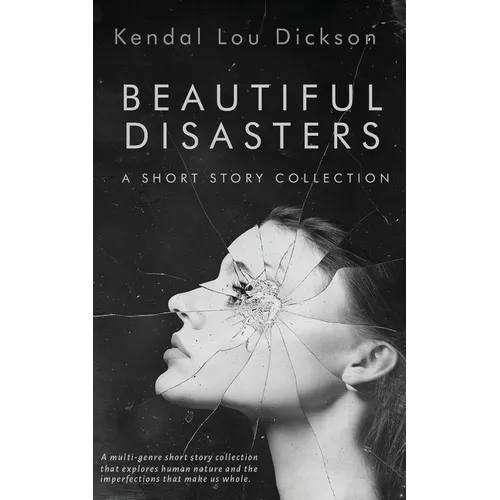 Beautiful Disasters: A Short Story Collection - Paperback