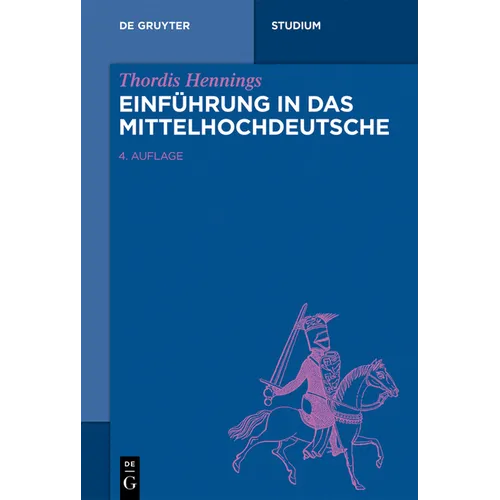 Einführung in Das Mittelhochdeutsche - Paperback