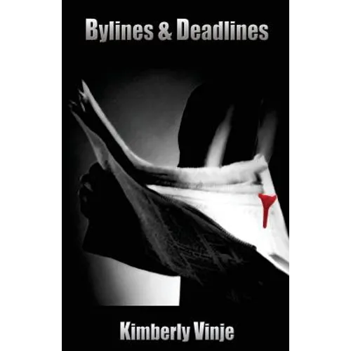 Bylines & Deadlines - Paperback