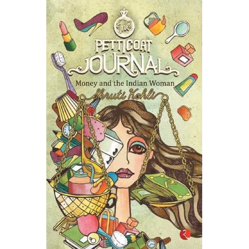 The Petticoat Journal: Money and the Indian Woman - Paperback