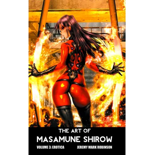 The Art of Masamune Shirow: Volume 3: Erotica - Hardcover