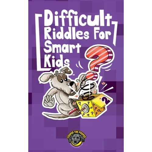 Difficult Riddles for Smart Kids: 300+ More Difficult Riddles and Brain Teasers Your Family Will Love (Vol 2) - Hardcover