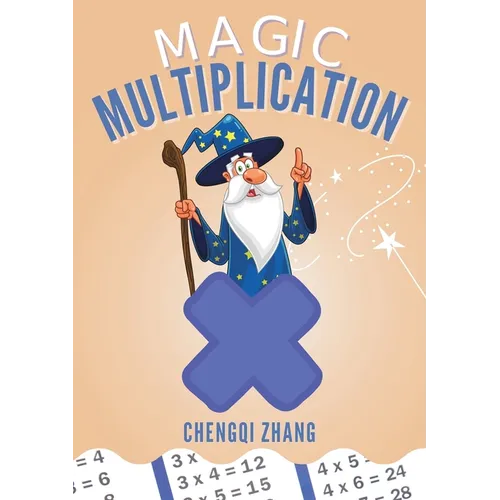 Magic Multiplication: Discover the Ultimate Formula for Fast Multiplication - Paperback