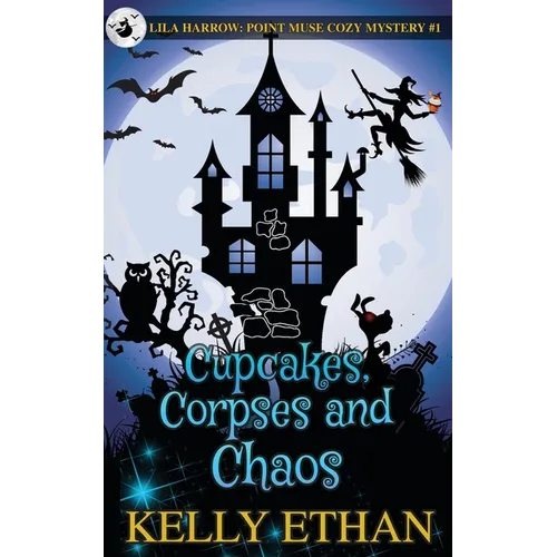 Cupcakes, Corpses and Chaos - Paperback