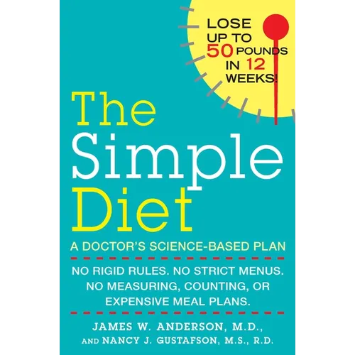 The Simple Diet: A Doctor's Science-Based Plan - Paperback