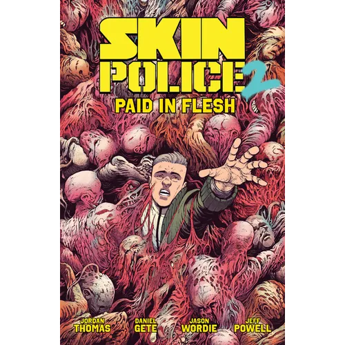 Skin Police Vol. 2: Paid in Flesh - Paperback