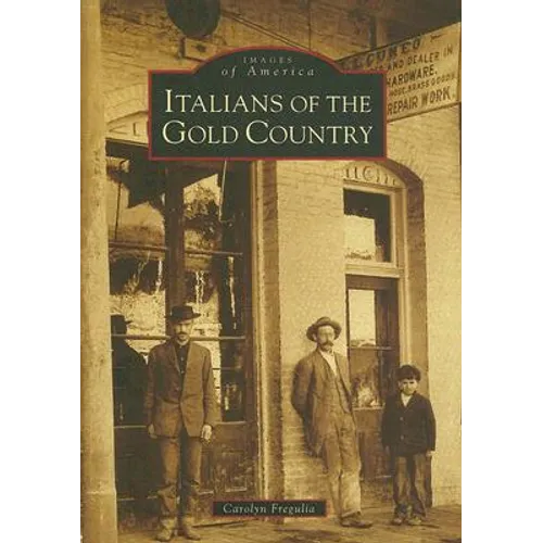 Italians of the Gold Country - Paperback