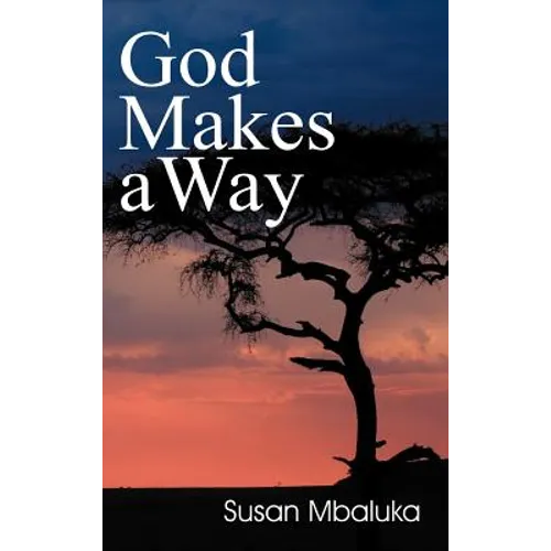 God Makes a Way - Hardcover