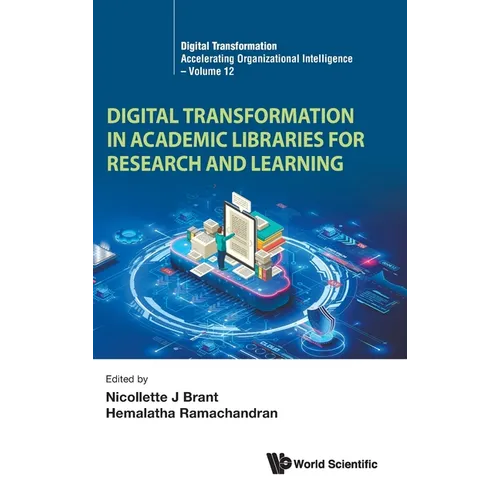 Digital Transformation Academic Libraries Research & Learn - Hardcover