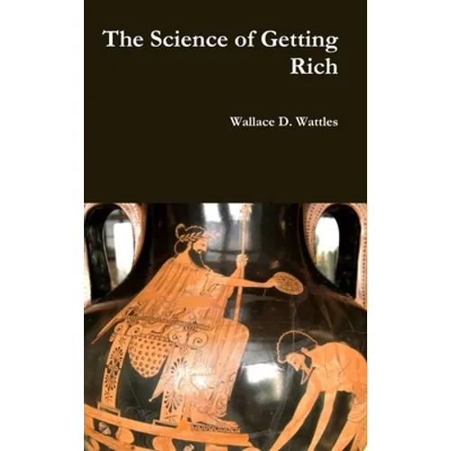 The Science of Getting Rich - Hardcover