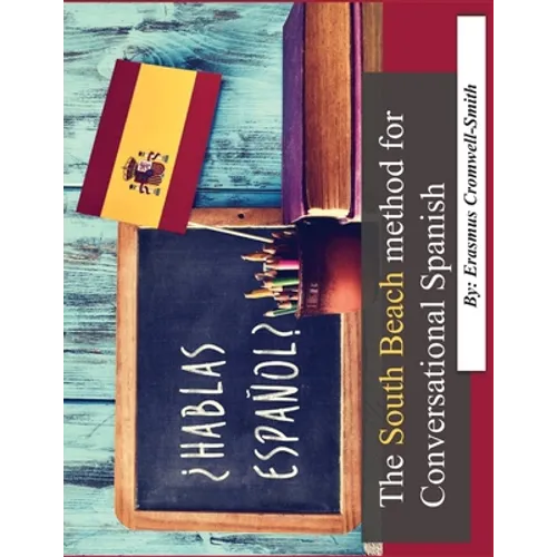 The South Beach Method for Conversational Spanish - Paperback