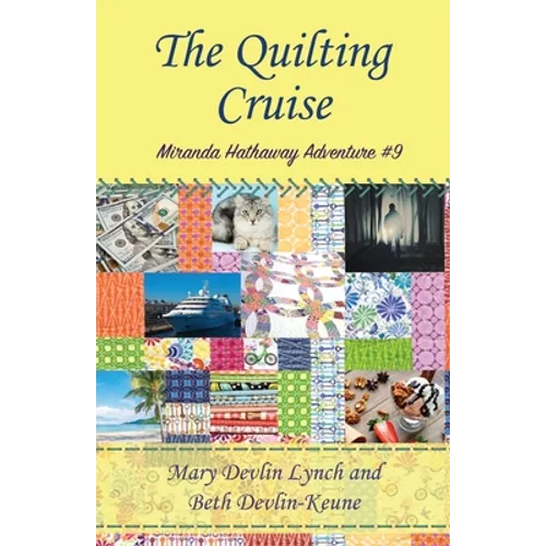 The Quilting Cruise: Miranda Hathaway Adventure #9 - Paperback