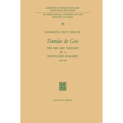 Damião de Gois: The Life and Thought of a Portuguese Humanist, 1502-1574 - Paperback