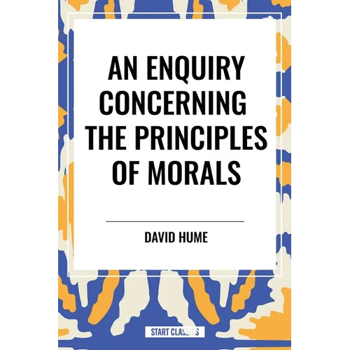 Enquiry Concerning the Principles of Morals - Paperback