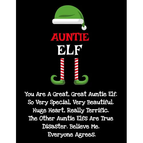 Auntie Elf: Funny Sayings Auntie Elf Gifts from Niece Nephew for Worlds Best and Awesome Aunt Ever- Donald Trump Terrific Fun Gag Gift Idea For Siblin - Paperback