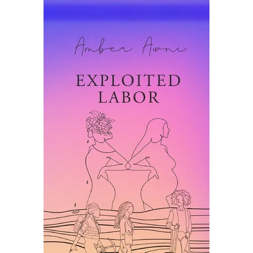 exploited labor - Paperback