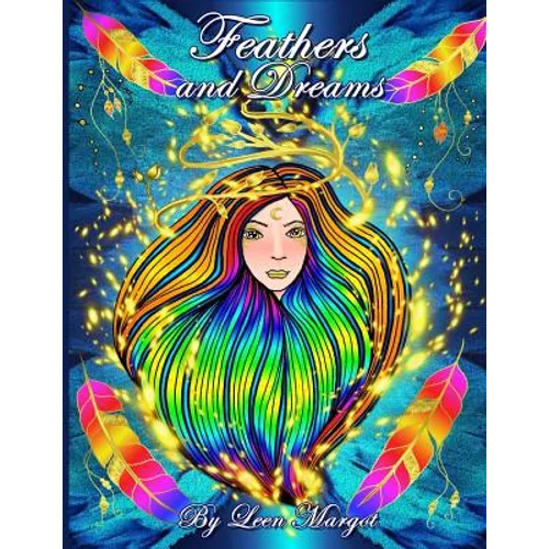 Feathers and Dreams: Adult coloring book, Art therapy - Paperback