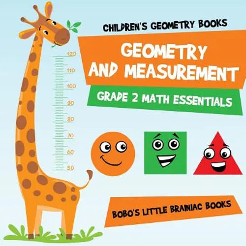 Geometry and Measurement Grade 2 Math Essentials: Children's Geometry Books - Paperback
