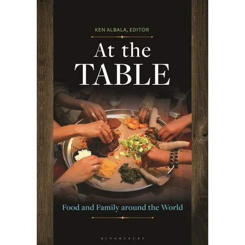 At the Table: Food and Family Around the World - Hardcover