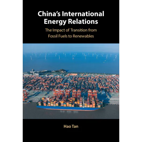 China's International Energy Relations - Hardcover