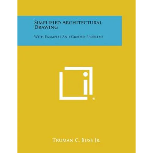 Simplified Architectural Drawing: With Examples and Graded Problems - Paperback