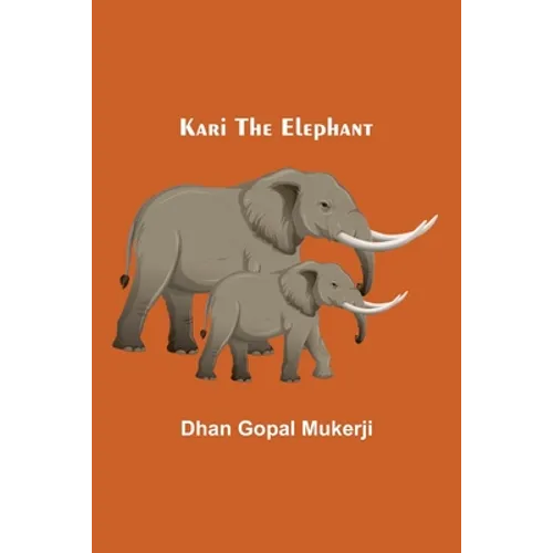 Kari the Elephant - Paperback