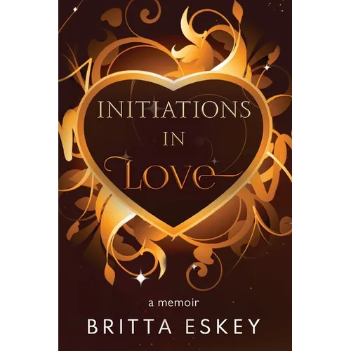 Initiations in Love - Paperback