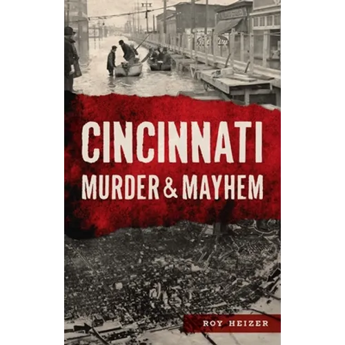 Cincinnati Murder & Mayhem - Hardcover