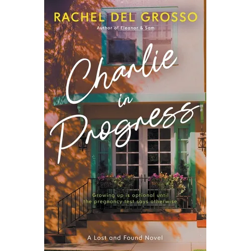 Charlie in Progress: A Small Town Women's Fiction Novel - Paperback