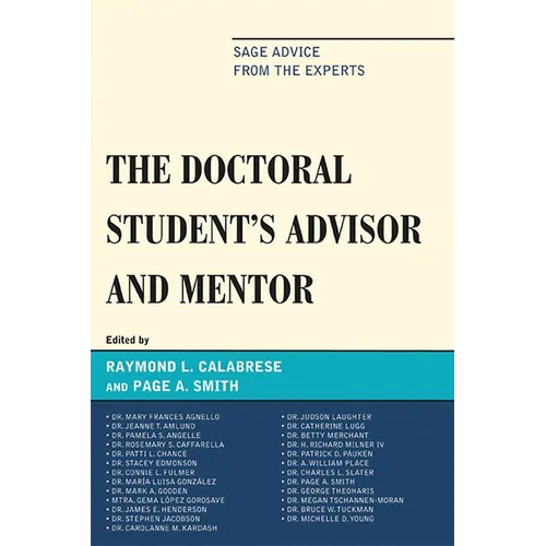 The Doctoral Studentos Advisor and Mentor: Sage Advice from the Experts - Paperback