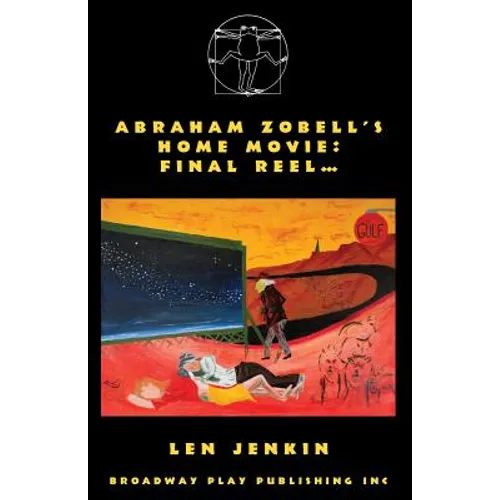 Abraham's Zobell's Home Movie, Final Reel - Paperback