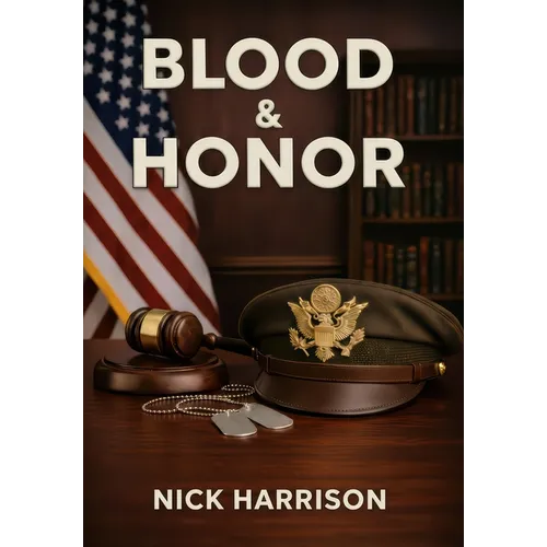 Blood & Honor: Military Service, the Law, and the Cost of Institutional Failure - Hardcover