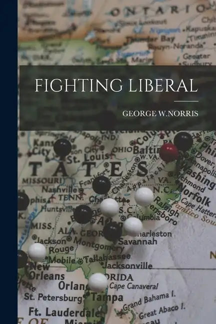 Fighting Liberal - Paperback