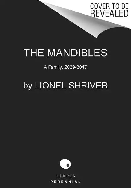 The Mandibles: A Family, 2029-2047 - Paperback