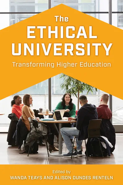 The Ethical University: Transforming Higher Education - Paperback