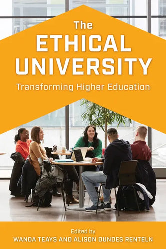 The Ethical University: Transforming Higher Education - Paperback