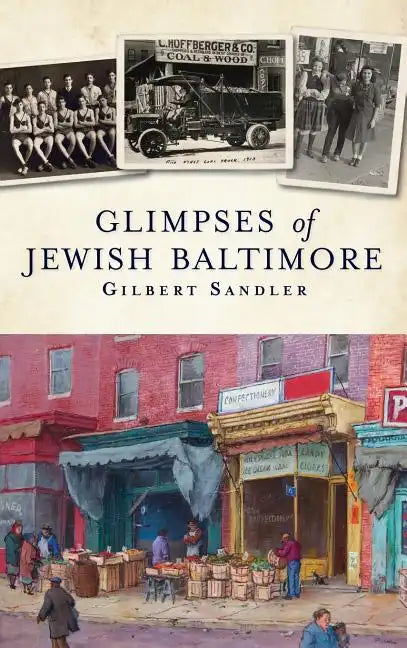 Glimpses of Jewish Baltimore - Hardcover
