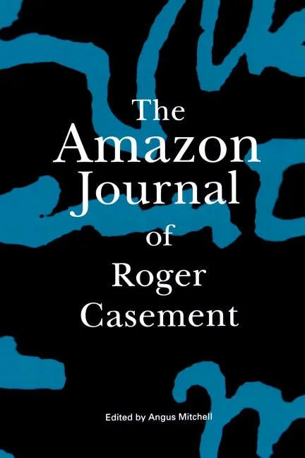 The Amazon Journal of Roger Casement - Paperback