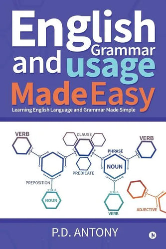 English Grammar and Usage Made Easy: Learning English Language and Grammar Made Simple - Paperback