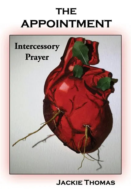 The Appointment: Intercessory Prayer - Paperback